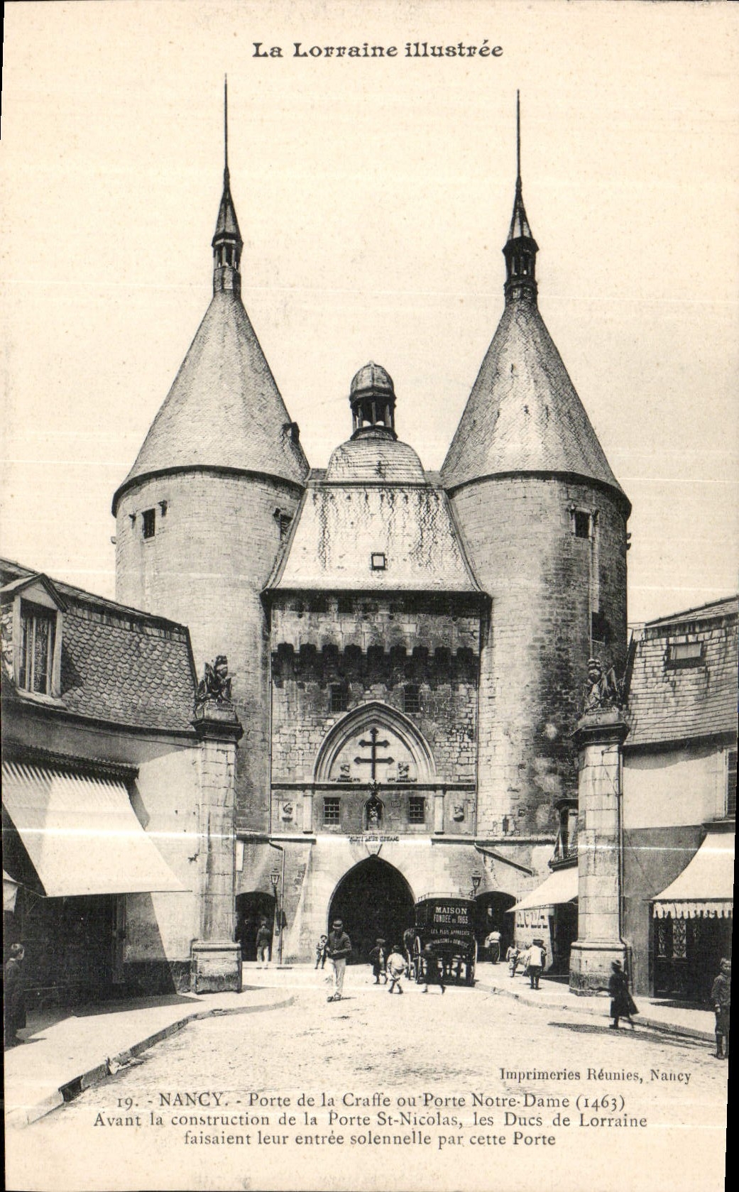 CPA La Lorraine illustree Nancy Porte de la Craffe ou Porte Notre Dame 1463 