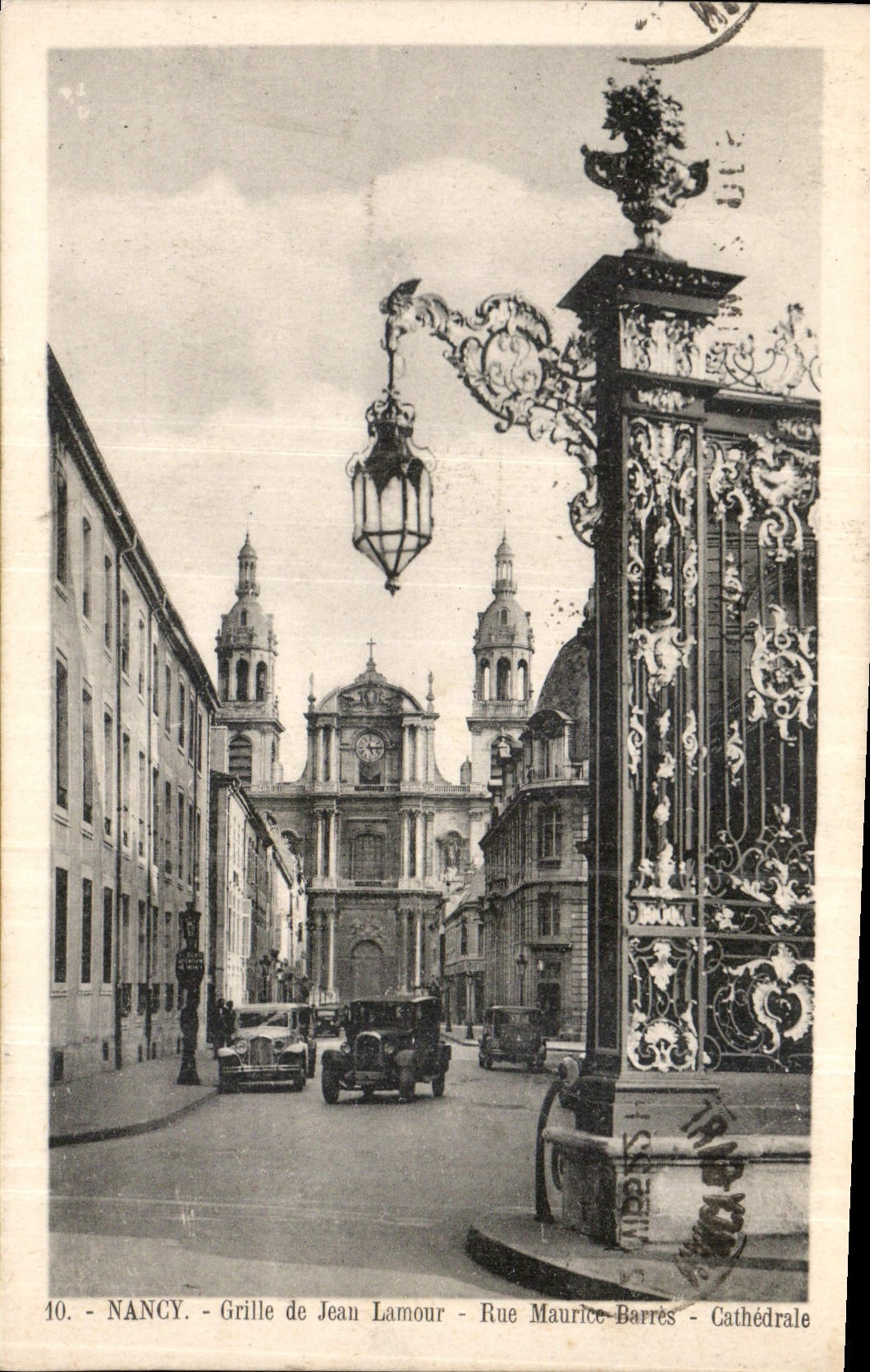 CPA Nancy Grille de Jean Lamour Rue Maurice Barres Cathedrale 