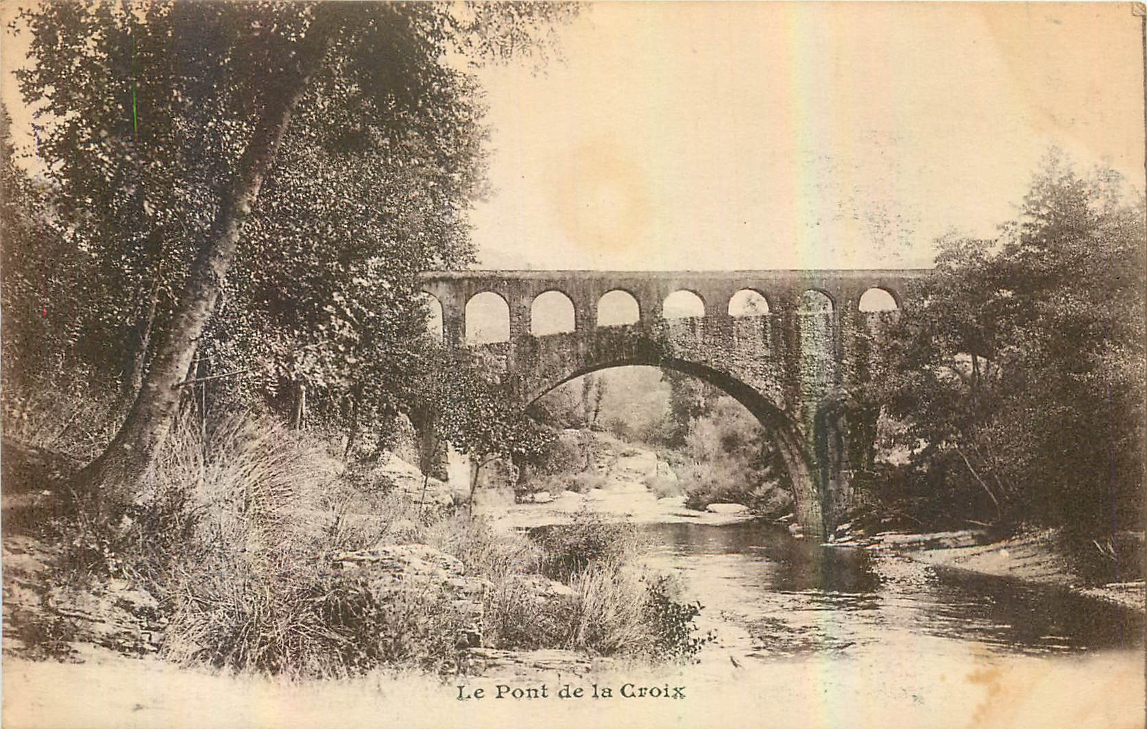CPA Le Pont de la Croix 