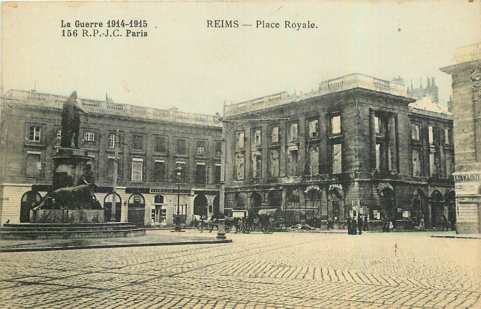 CPA La Guerre 1914 1918 Reims Place Royale 