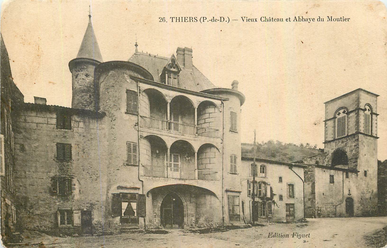 CPA Thiers P de D Vieux Chateau et Abbaye du Moutier 