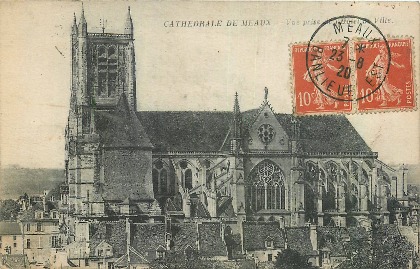 CPA Cathedrale de Meaux Vue prise de l'hotel de ville