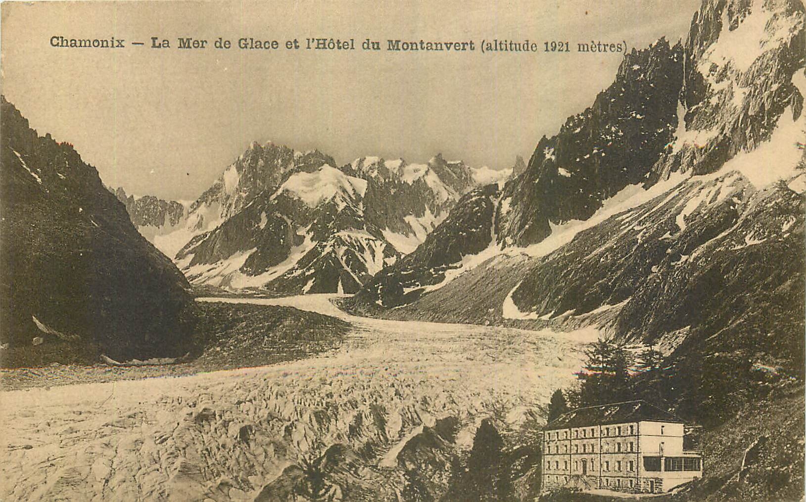 CPA Chamonix La Mer de Glace et l''Hotel de Montanvert 