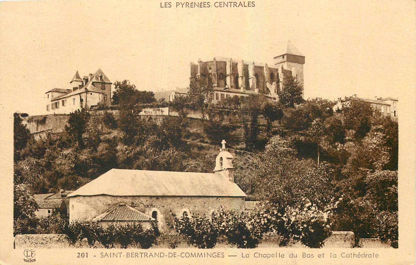 CPA Les Pyrenees centrales Saint Bertrand de comminges La Chapelle du Bas et la cathedrale 