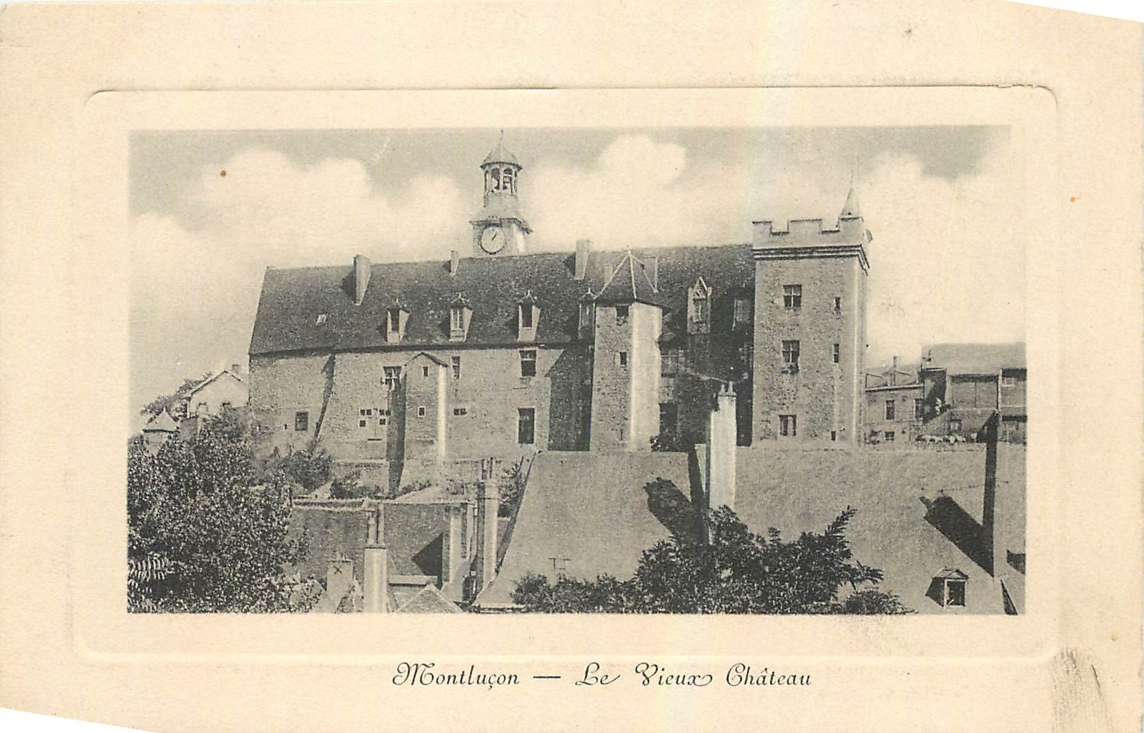 CPA Montlucon Le Vieux Chateau 