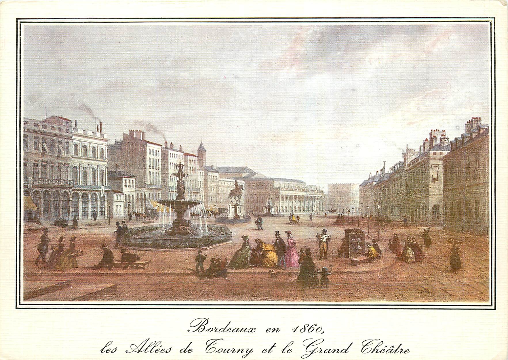 CPM Bordeaux en 1860 les Allees de Tourny et le grand Theatre