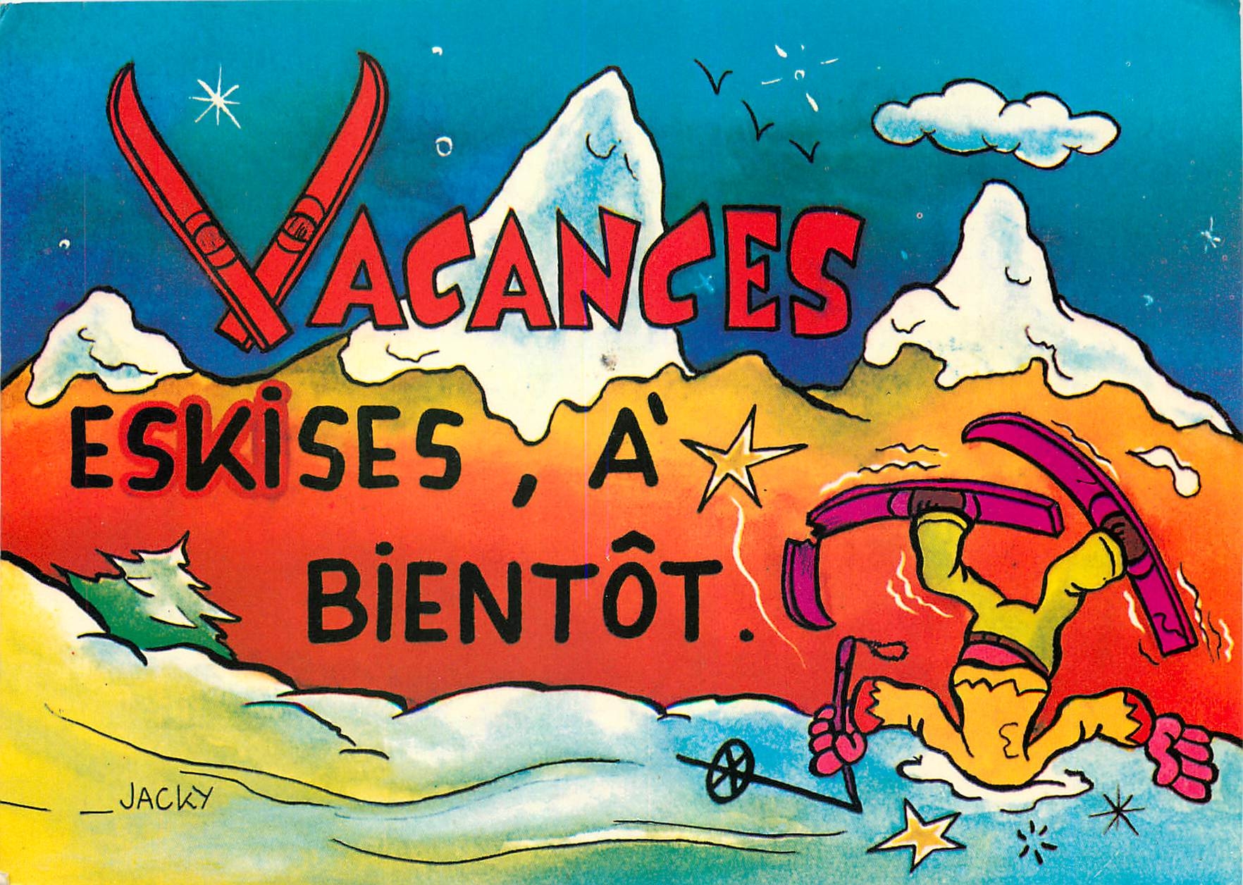 CPM Vacances Eskises Bientot 