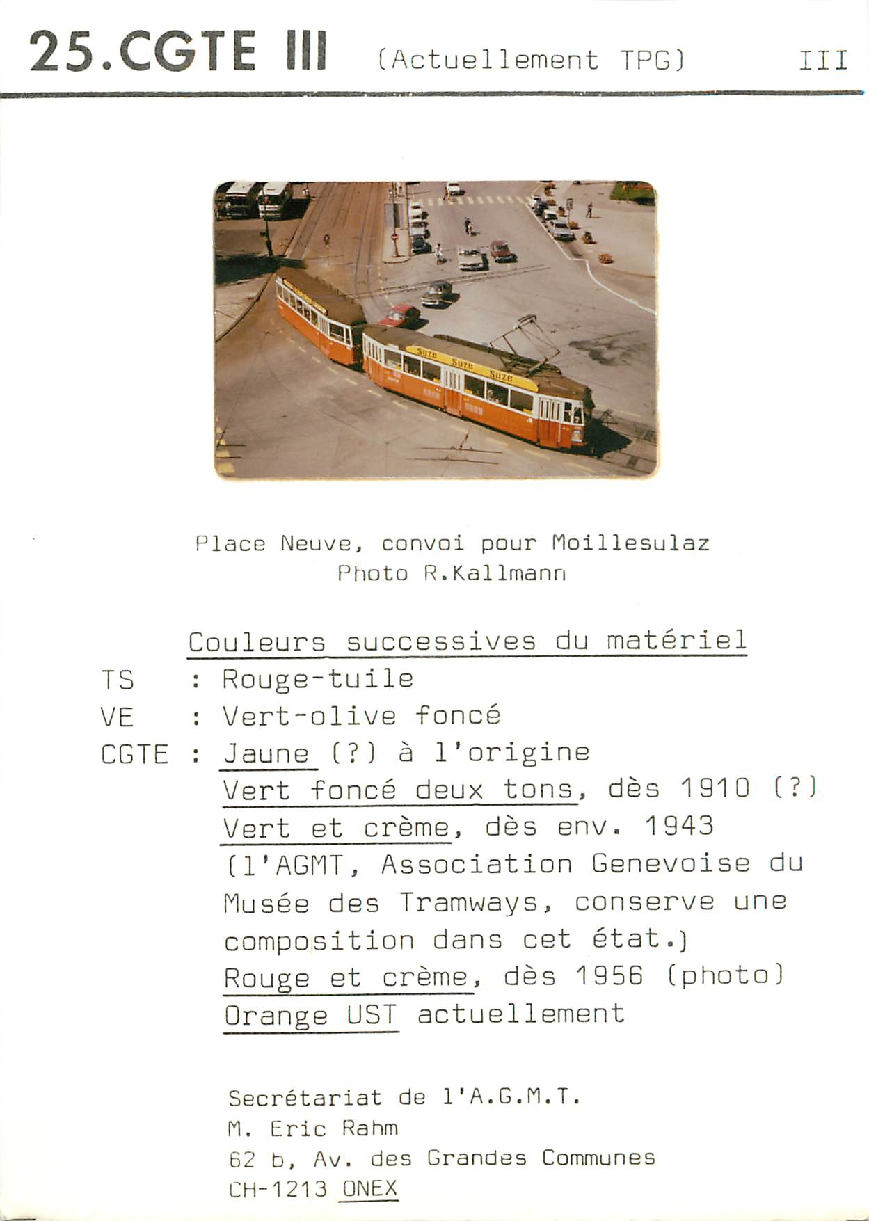 Photo Tramway CGTE III Actuellement Place Neuve Convoi pour Moillesulaz Kallman