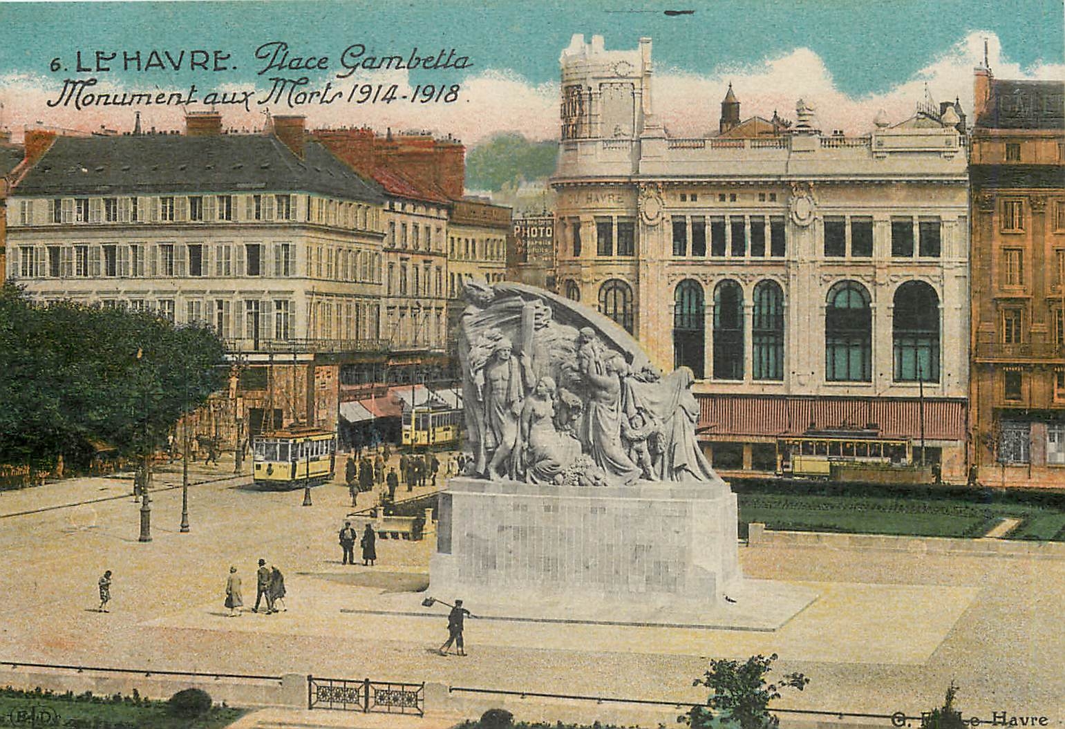 CPA Le Havre Place Gambetta Monument aux Morts 1914 1918 Tramway