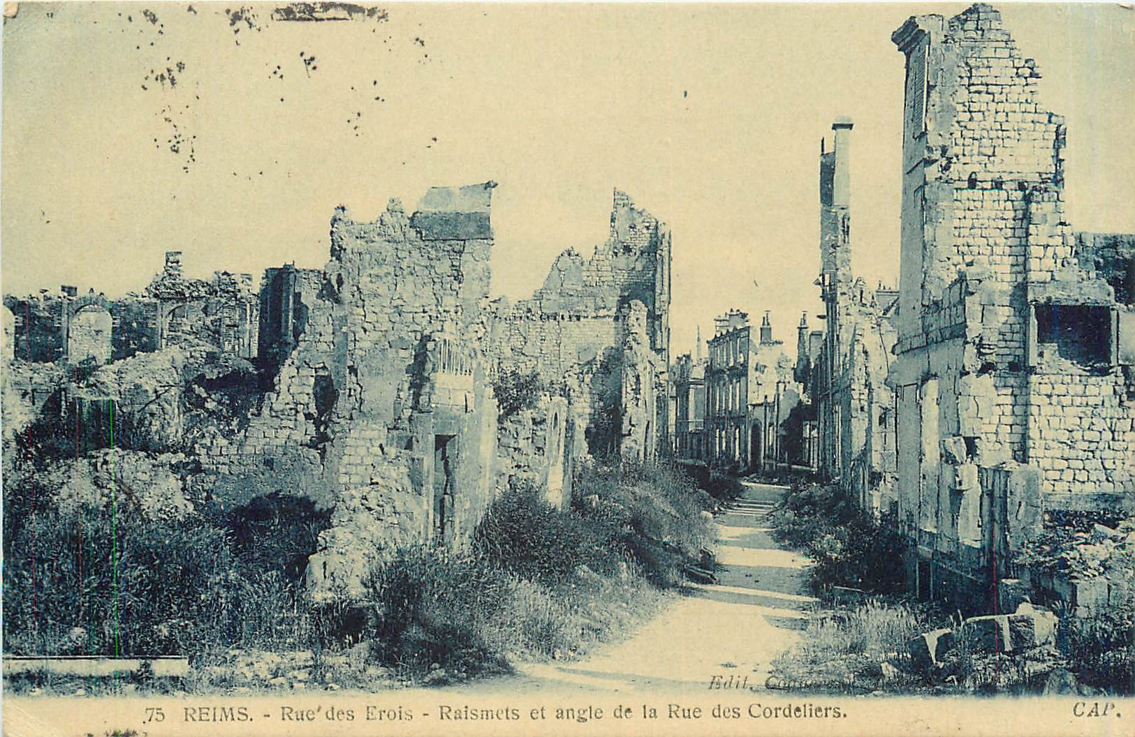 CPA Reims Rue des Erois Raismets et angle de la Rue des Cordeliers Militaria