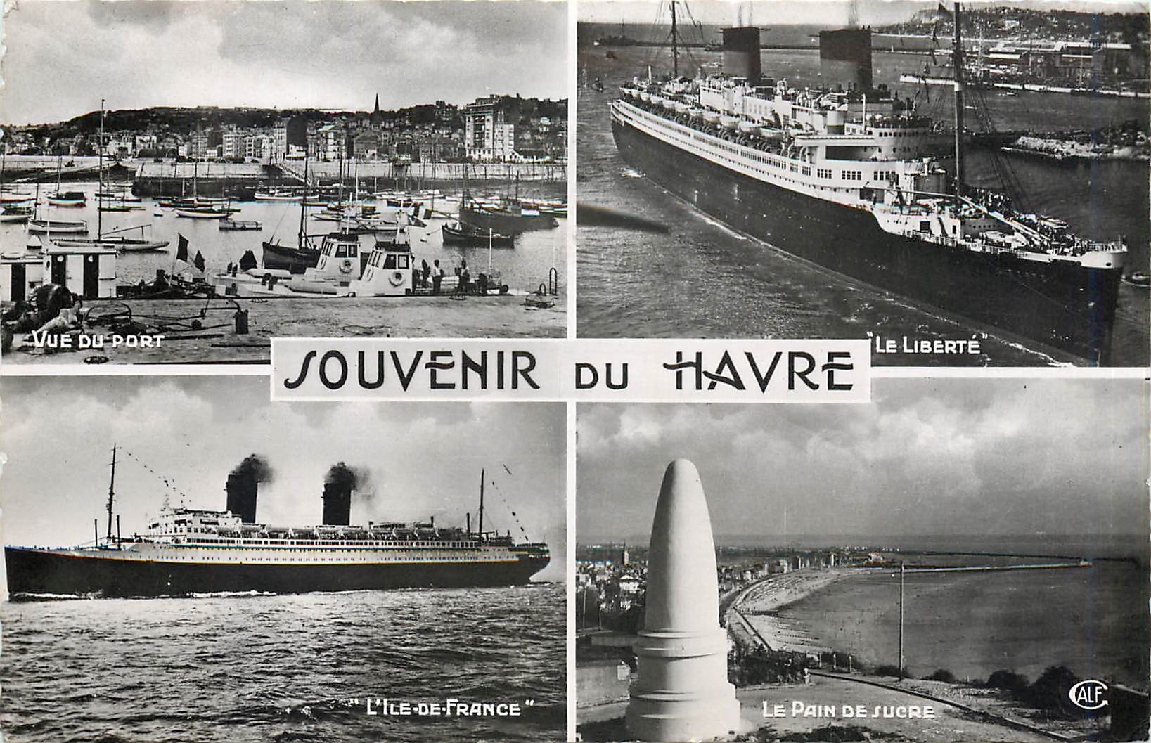 CPM Souvenir du Havre Vue du port La Liberte L'Ile de France Le pain de sucre