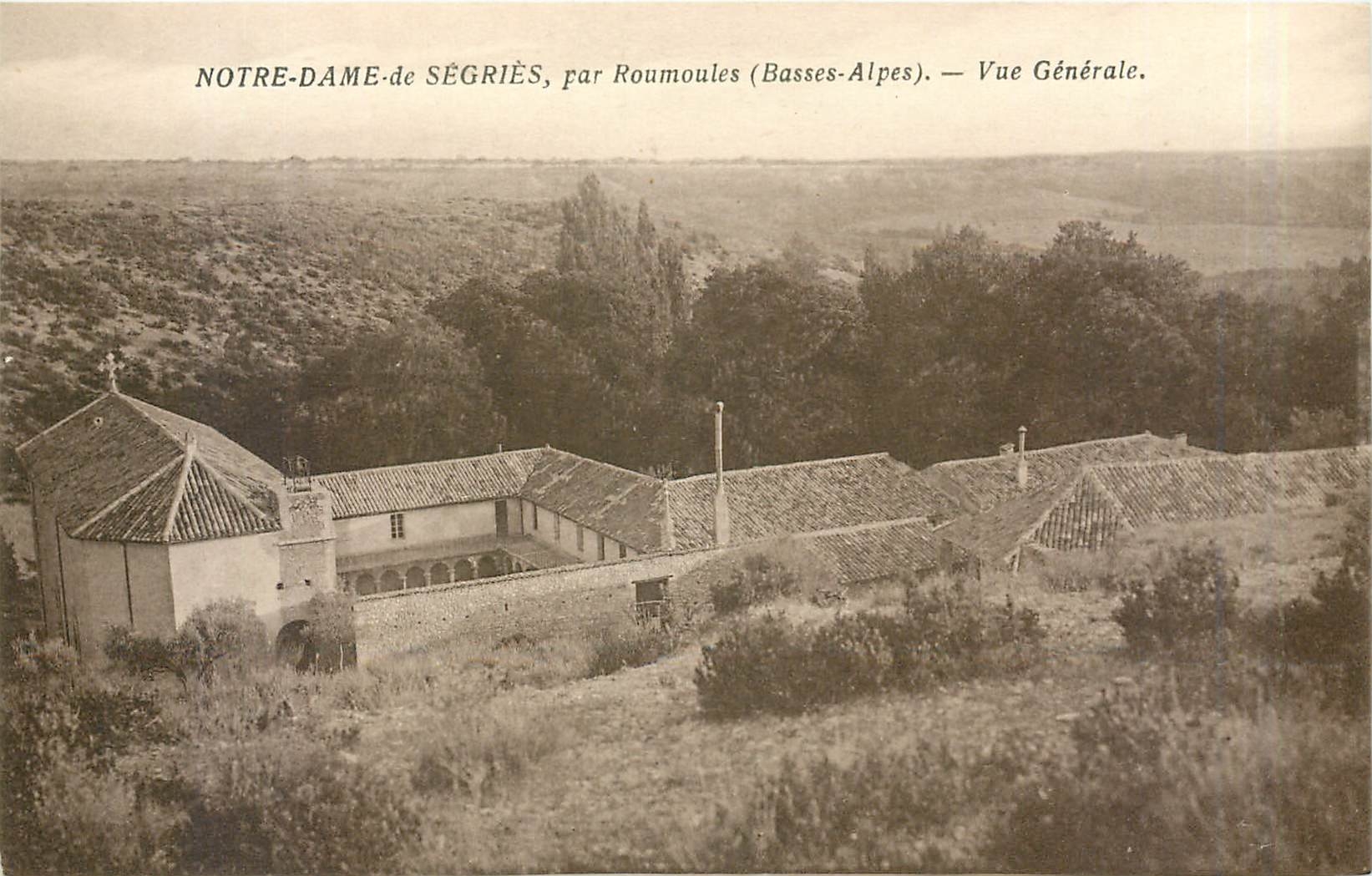 CPA Notre Dame de Segries par Roumoules Basses Alpes Vue Generale