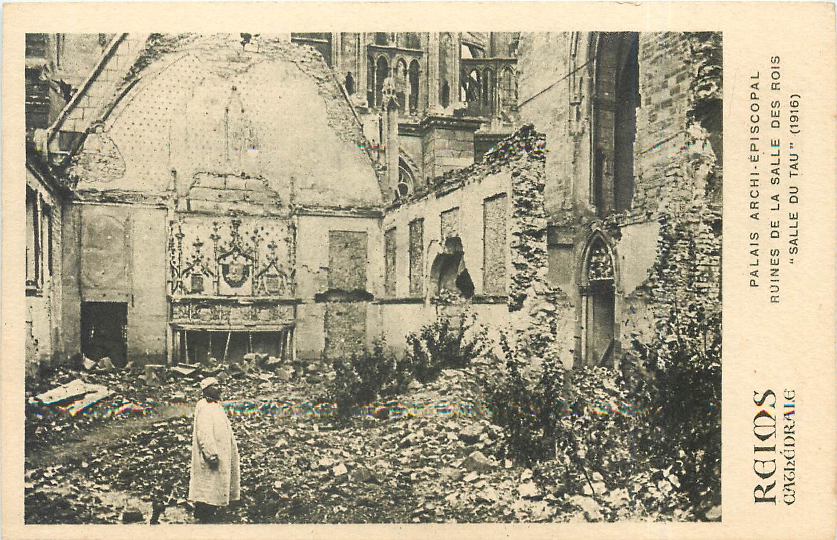 CPA Reims cathedrale Palais Archi Episcopal Ruines de la Salle des Rois Salle du Tau 1916 