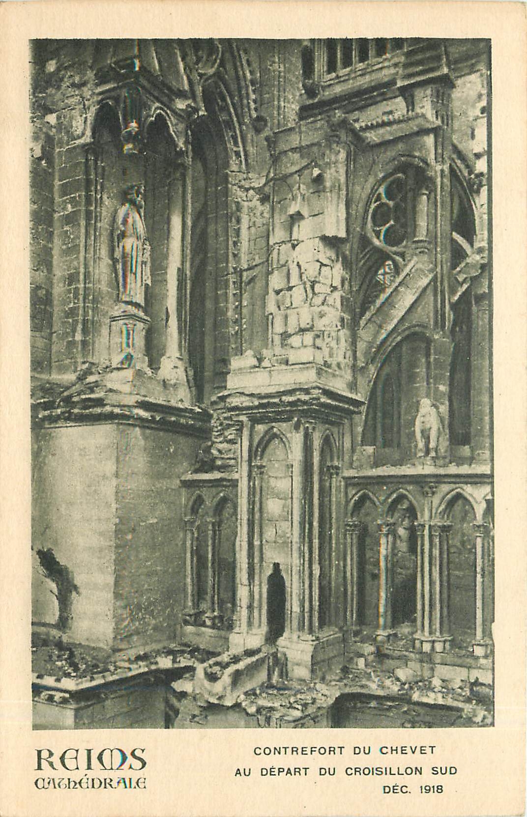 CPA Reims cathedrale Contrefort du Chevet au depart du Croisillon Sud Dec 1918 