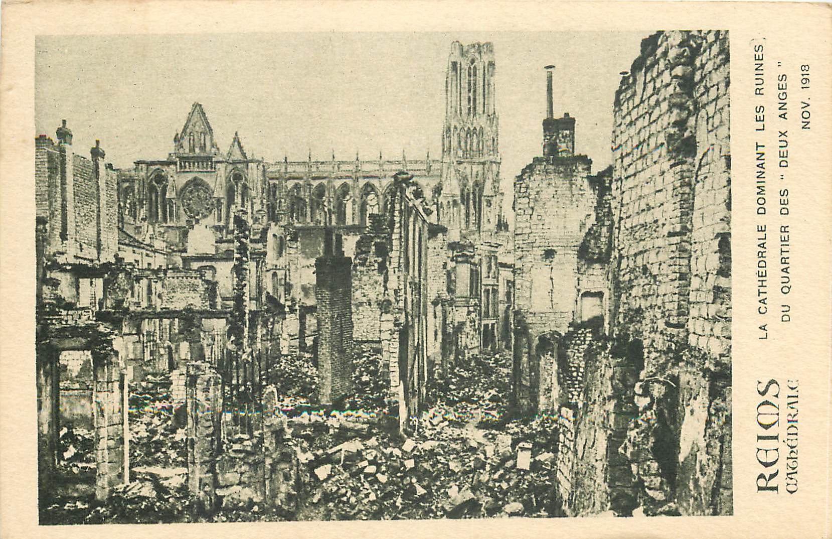 CPA Reims cathedrale la Cathedrale Dominant les Ruines du Quartier des Deux Anges Nov 1918 