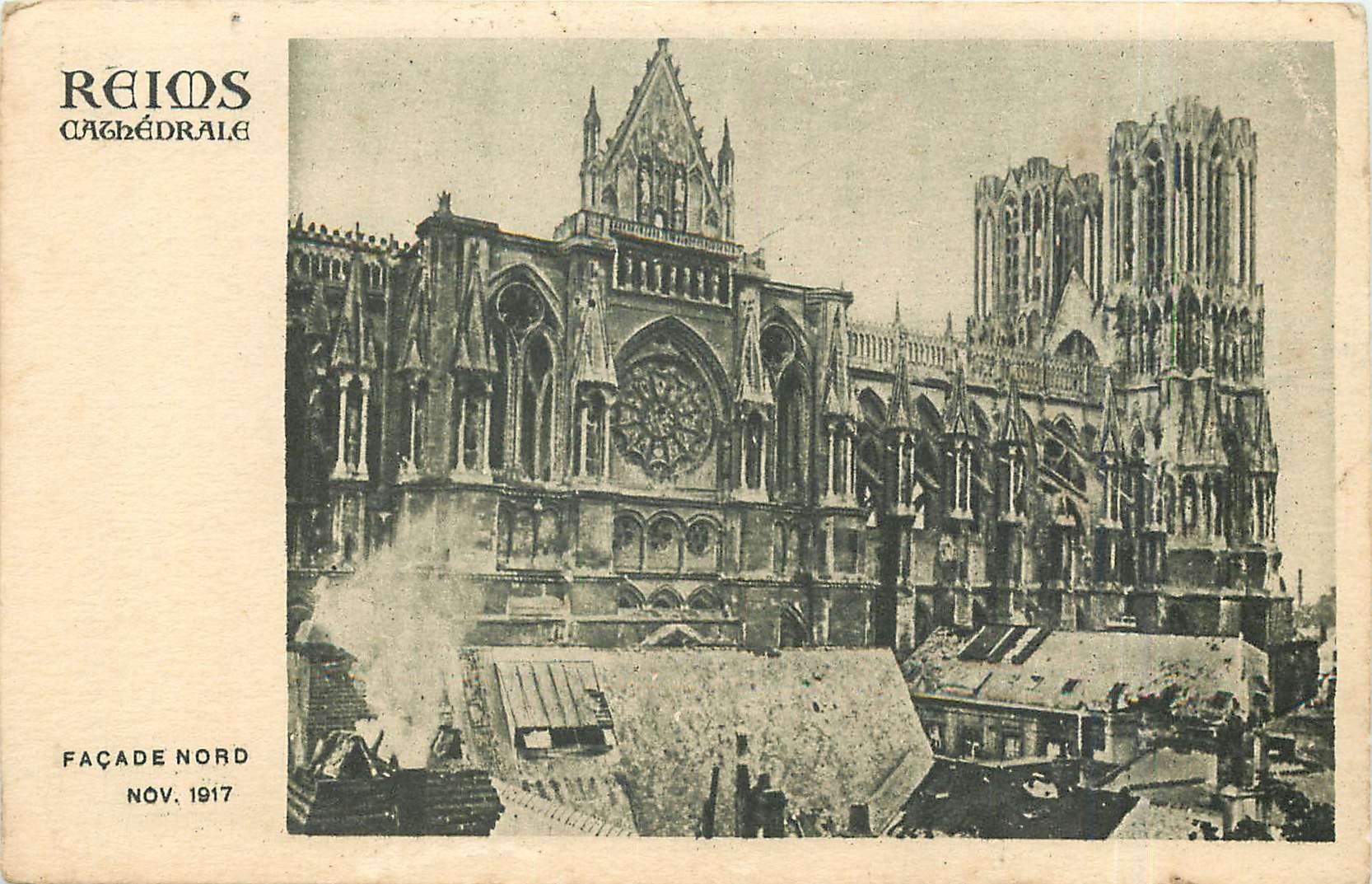 CPA Reims cathedrale Facade Nord Nov 1917