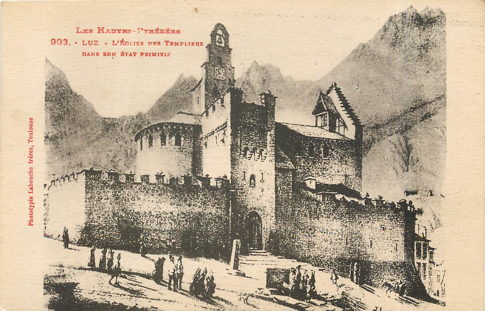 CPA Les Hautes Pyrenees Luz l'Hotel des Templiers dans son etat primitif 