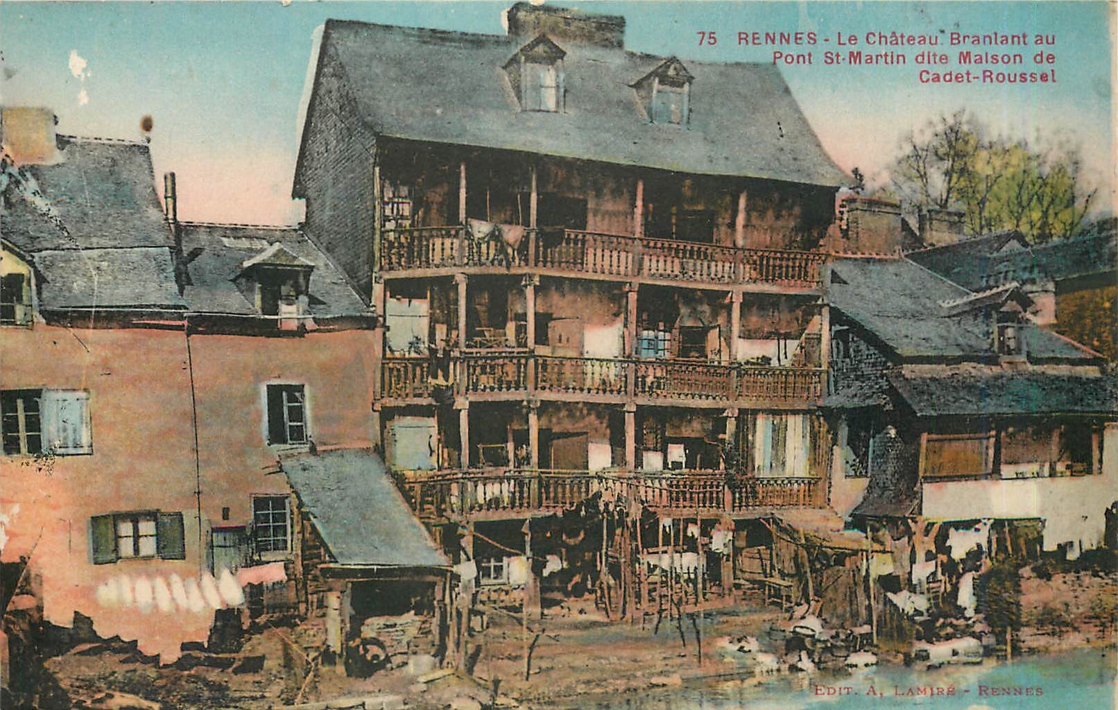 CPA Rennes Le Château branlant au pont St-Martin dite maison de Cadet-Roussel