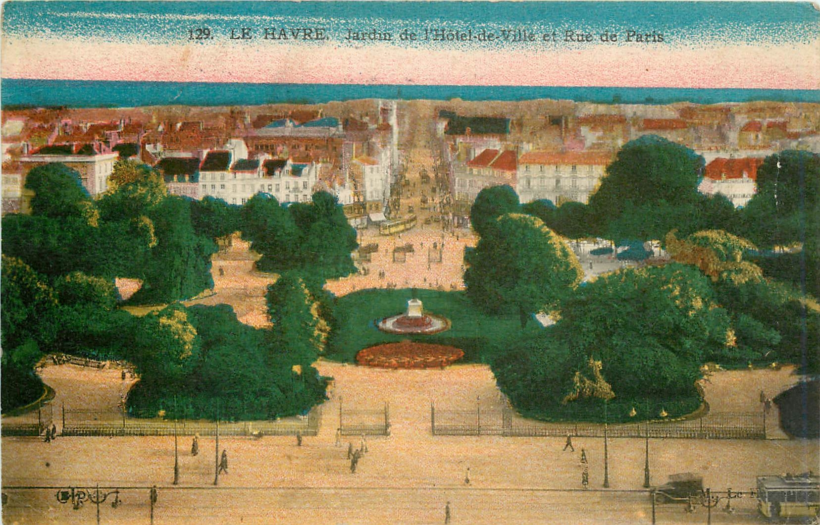 CPA Le Havre Jardin de l'Hotel de Ville et Rue de Paris 