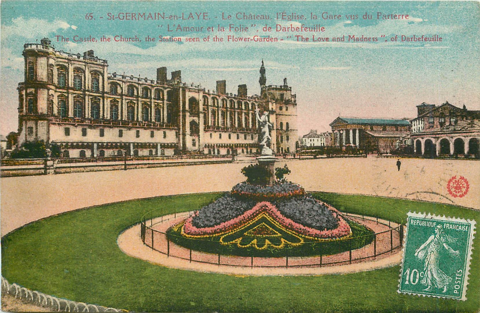 CPA St Germain en laye Le Chateau l'Eglise la gate vus du parterre l'amour et la Folie Darbefeuille