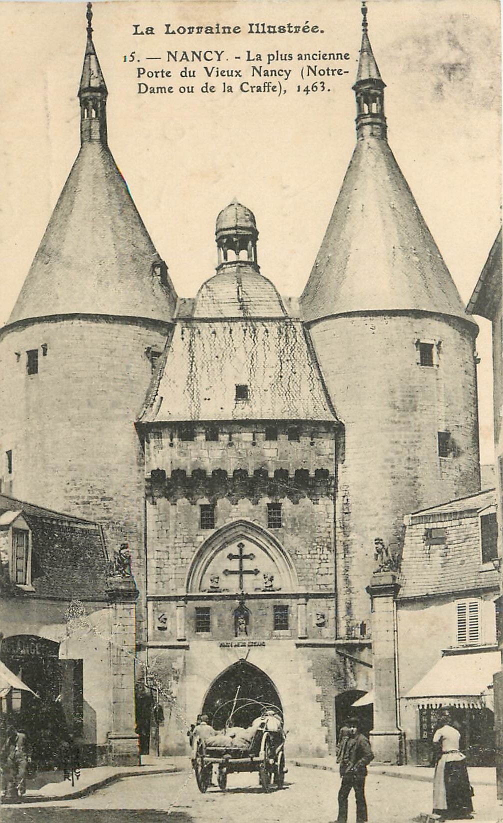CPA Nancy la plus acienne Porte du Vieux Nancy Notre Dame ou de la craffe 1463