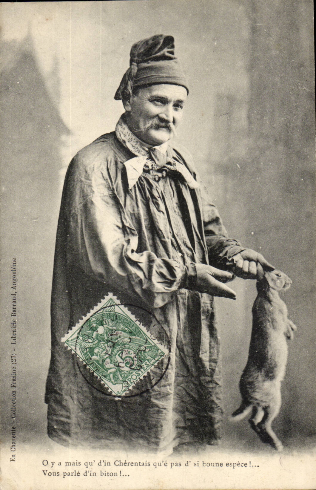 CPA O y a mais qu'd in Cherentais qu e pas d si bonne espece Vous parle d in biton lapin chasseur Foklore Personnage TOP