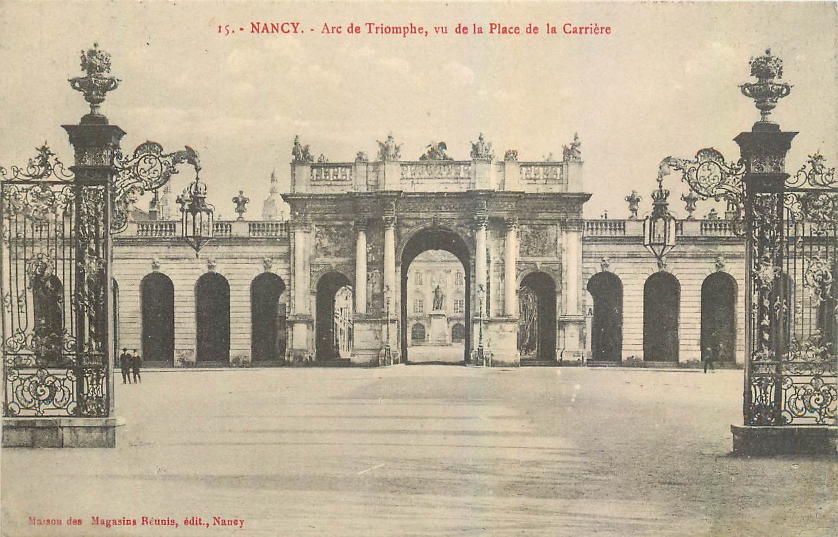 CPA Nancy Arc de Triomphe vu de la Place de la Carriere 