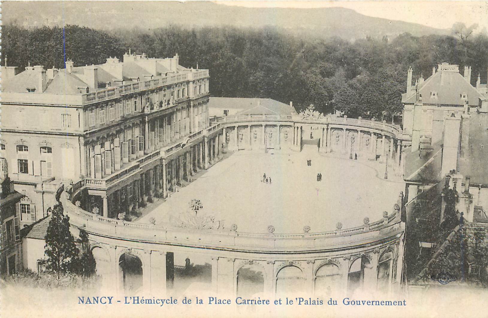 CPA Nancy L'Hemicycle de la Place Carriere et le Palais du Gouvernement