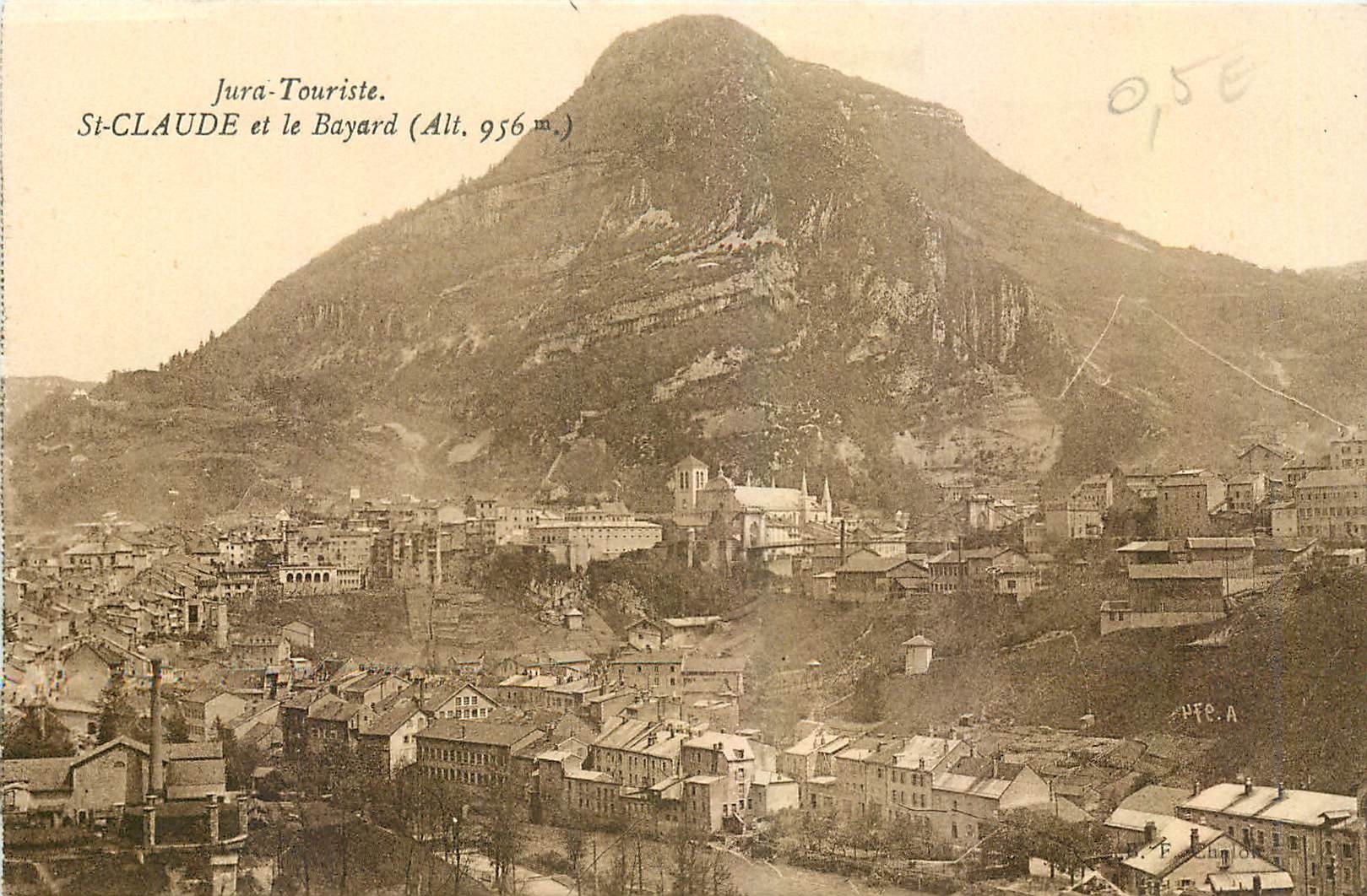 CPA St Claude et le Bayard 