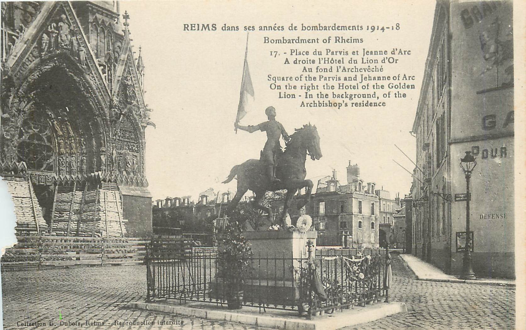 CPA Reims Dans ses annees de bombardement 1914 18 Place du Parcvis et Jeanne d'Arc a droite l'Hotel 