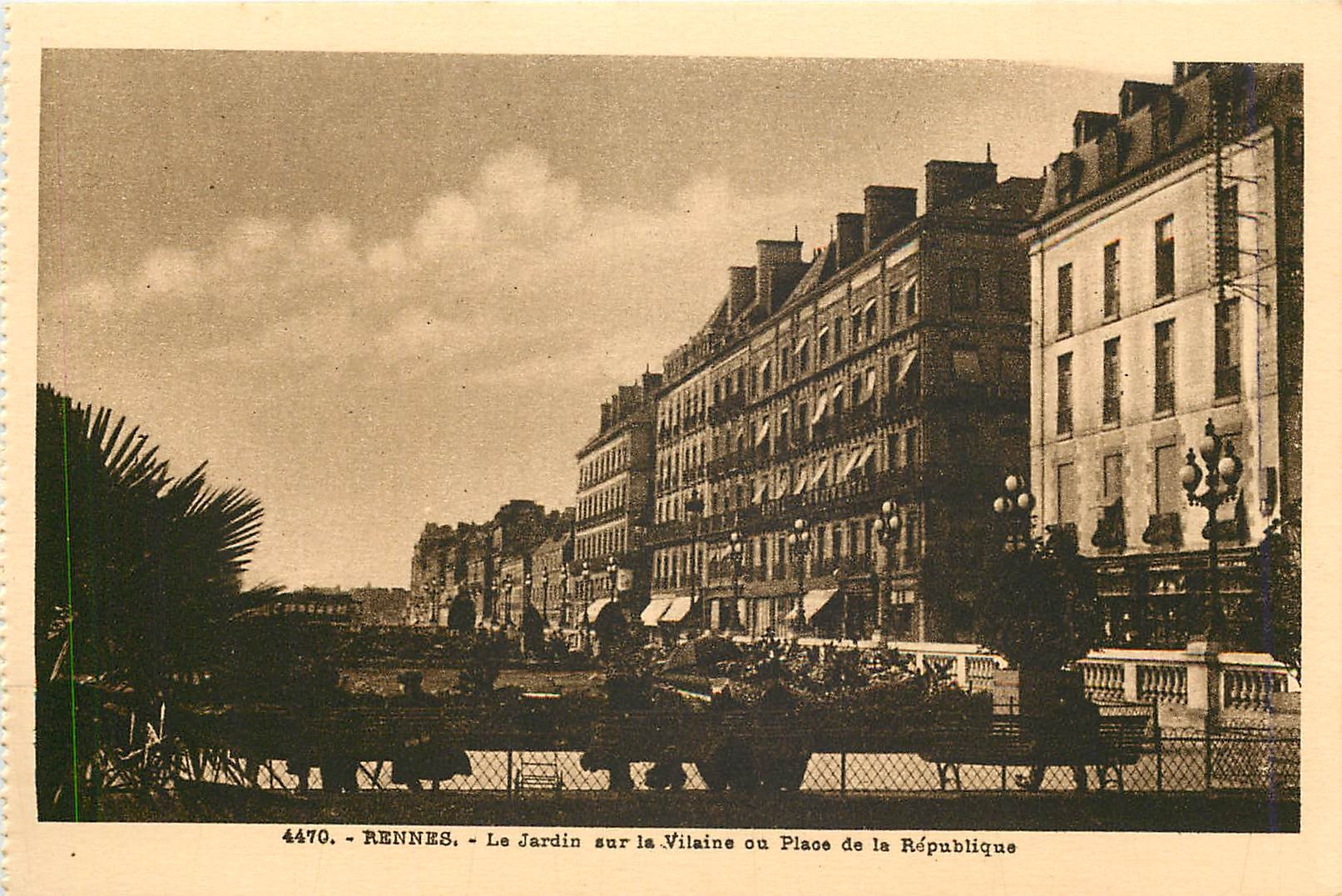 CPA Rennes Le Jardin sur la Vilaine ou Place de la Republique