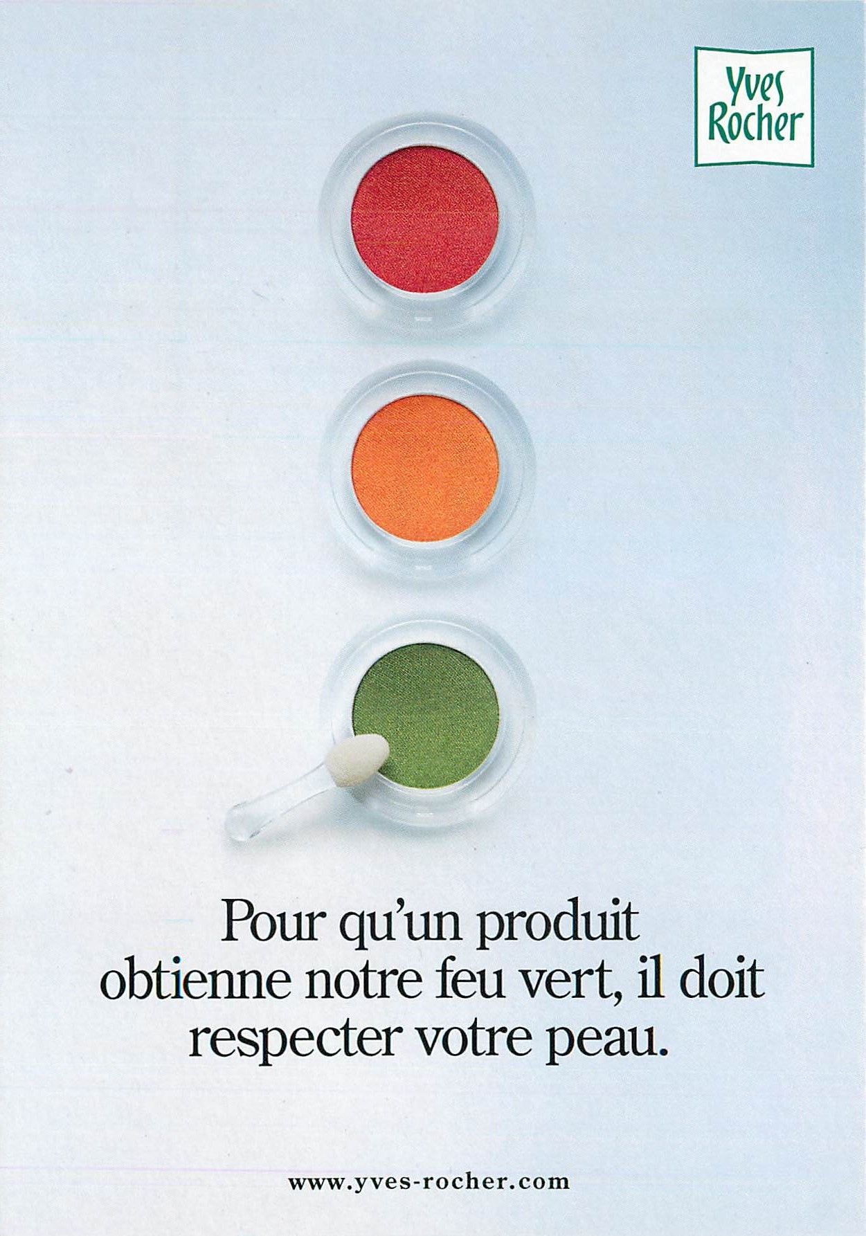 CPM Pour qu'un produit obtienne notre feu vert il doit respecter votre peau Yves Rocher