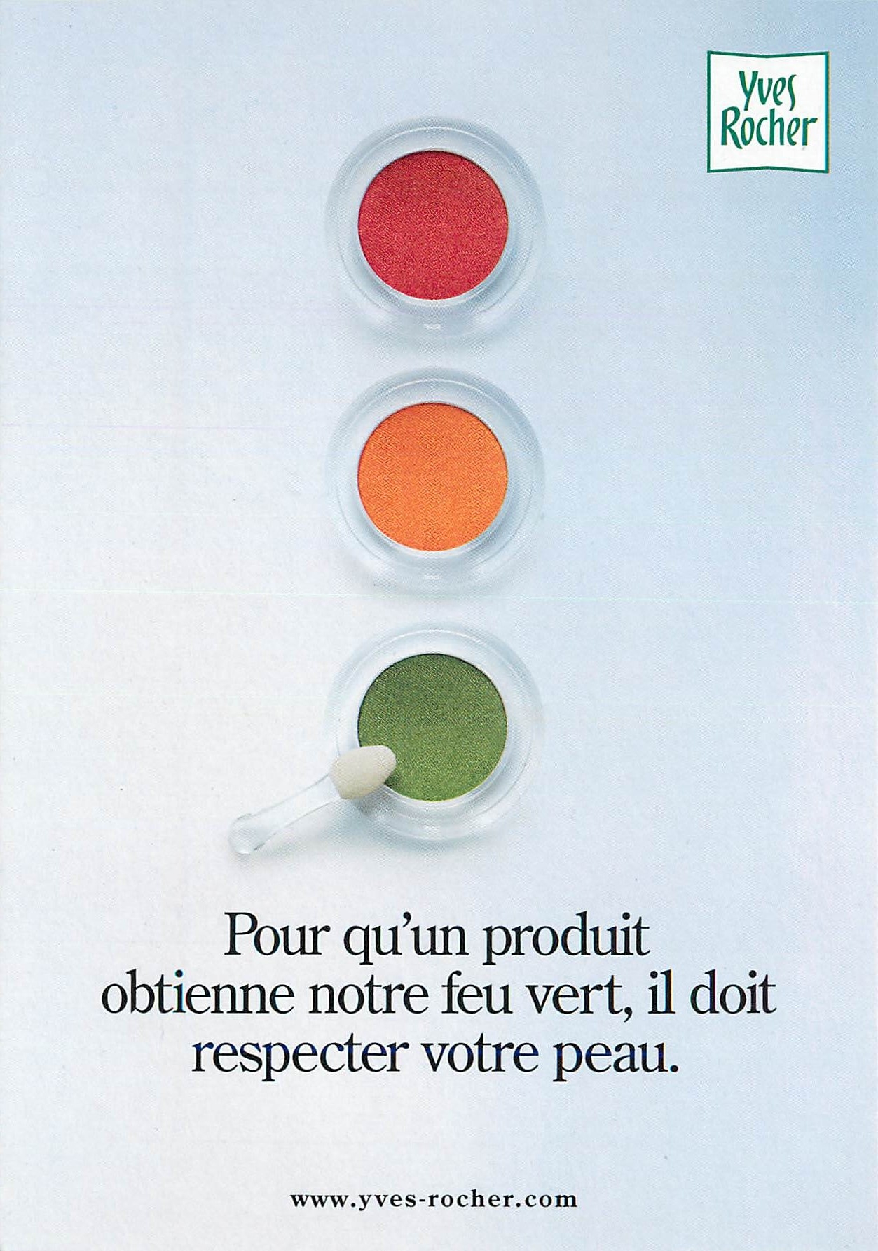 CPM Pour qu'un produit obtienne notre feu vert il doit respecter votre peau Yves Rocher