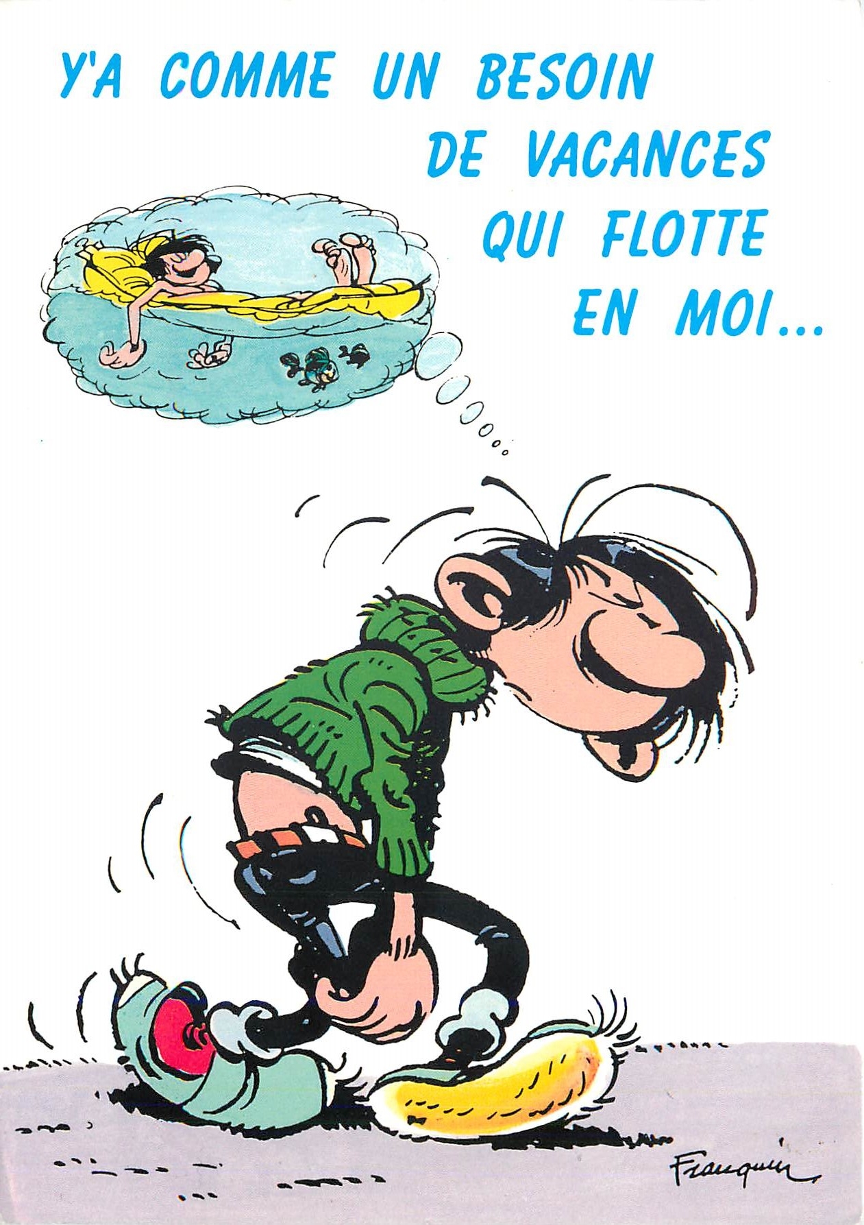 CPM Y'a comme un besoin de vacances qui flotte en moi Gaston Lagaffe Franquin