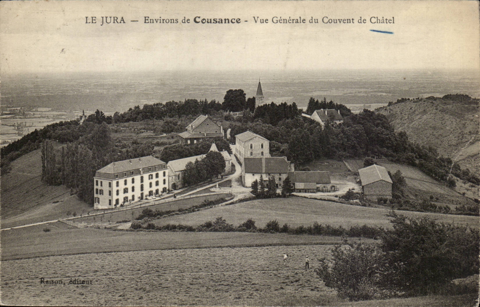 The Picturesque Jura Chatel- Surroundings of General Cousance-Sight of the Convent of Chatel - CPA