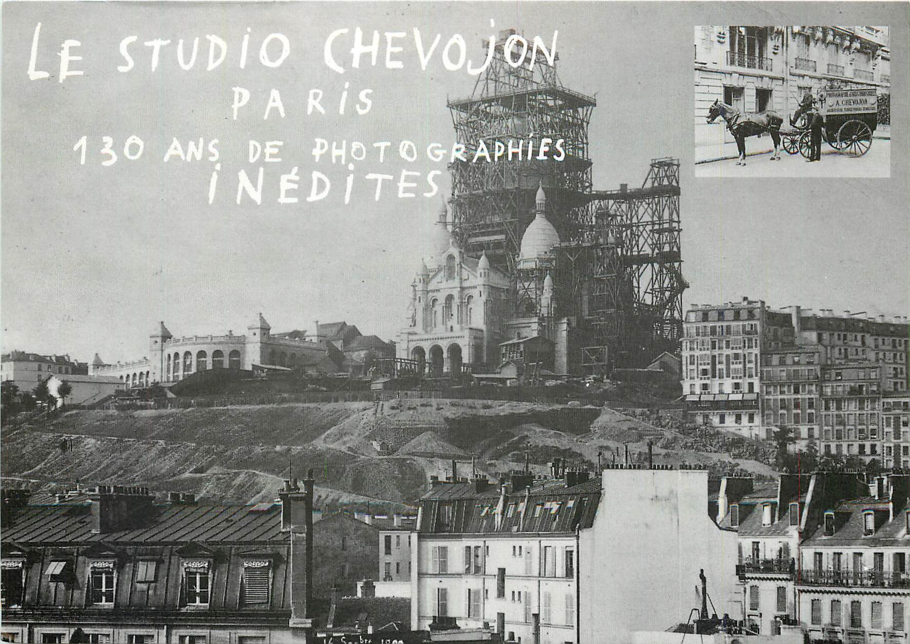 CPA Le Studio Chevojon Paris 130 ans de Photographies Inedites Paris Sacre Cœur Montmartre