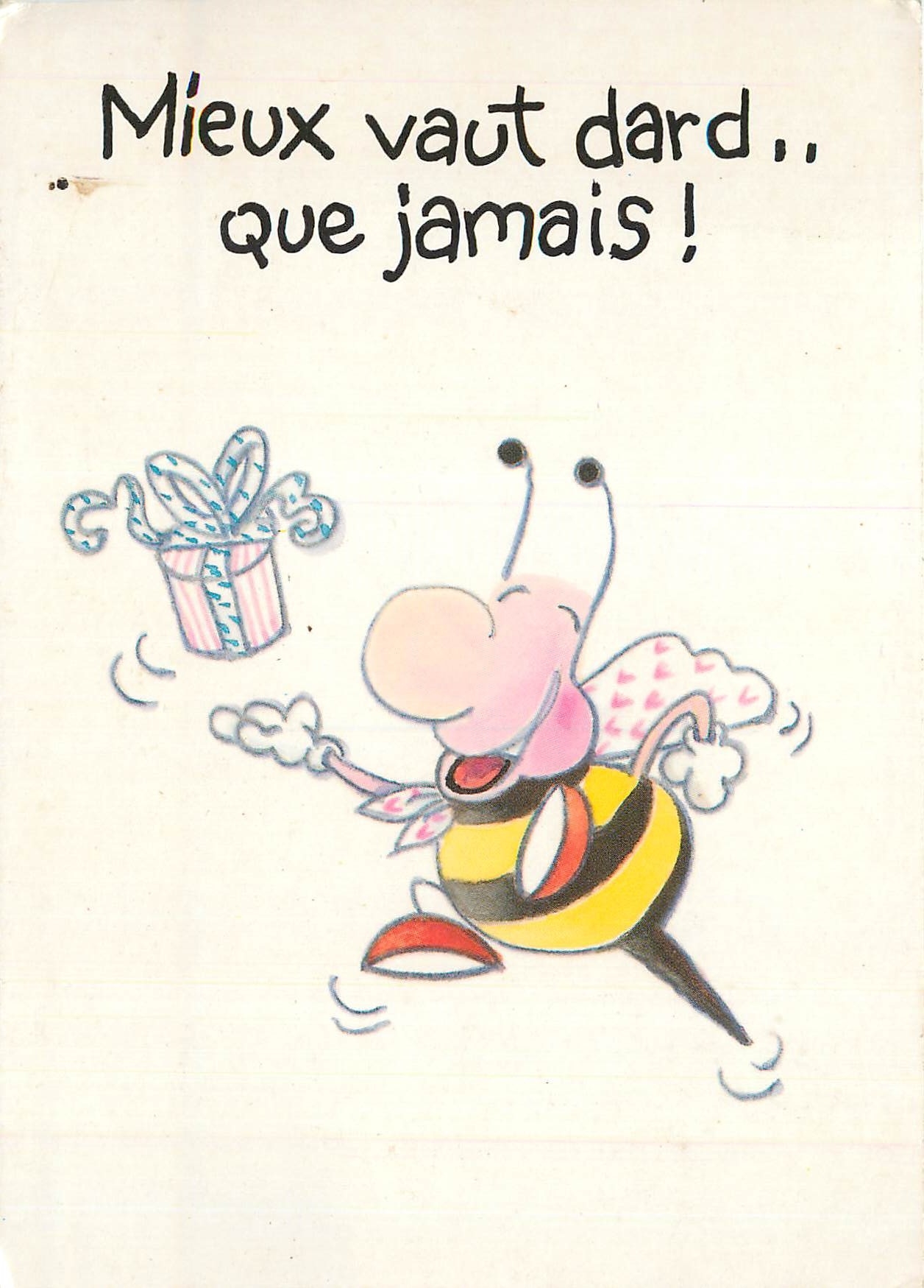 CPM Mieux vaut dard que jamais Abeille