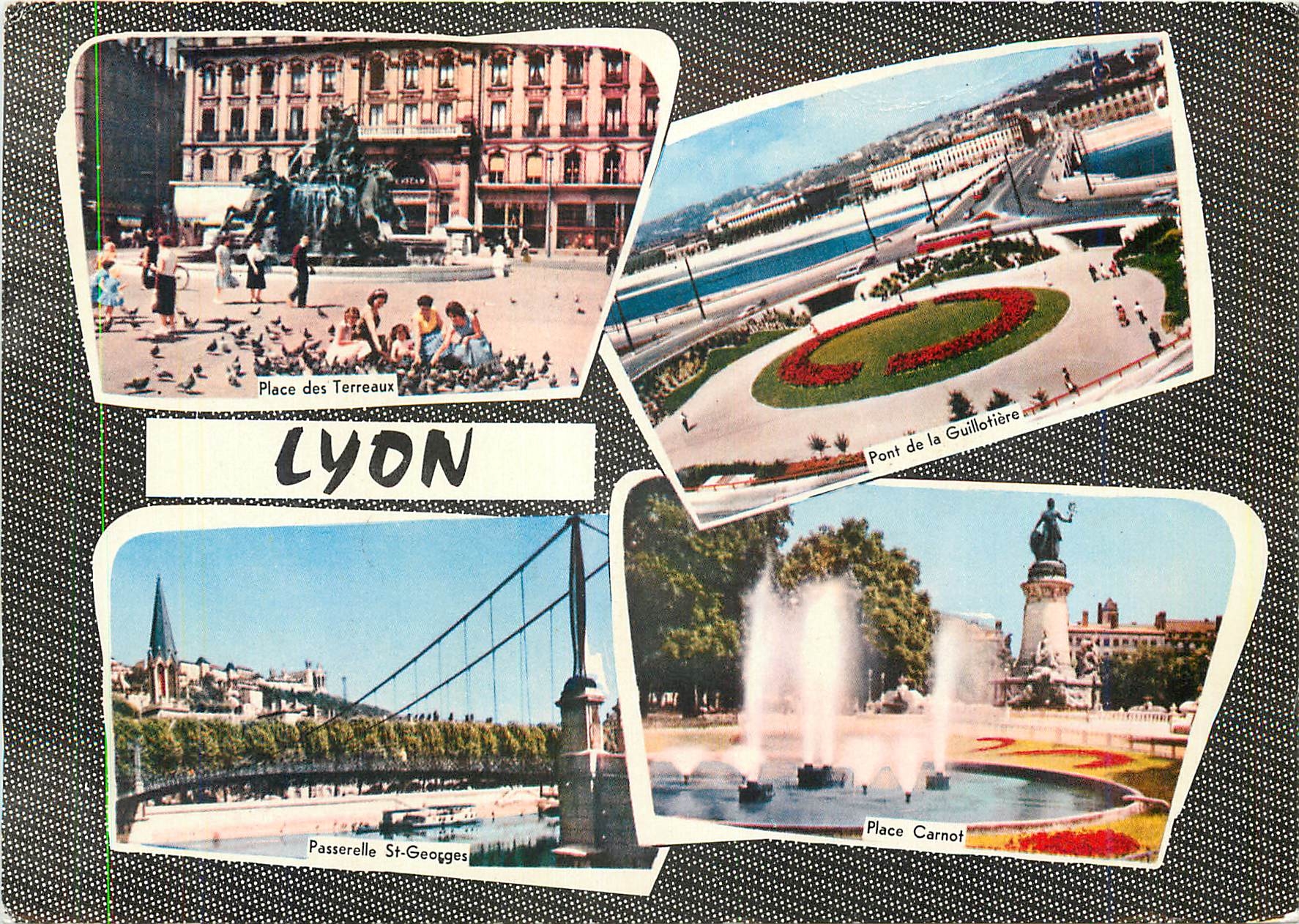 CPM Lyon (Rhone)  Place des Terreaux Pont de la Guillotiere Passerelle St Georges Place Carnot 