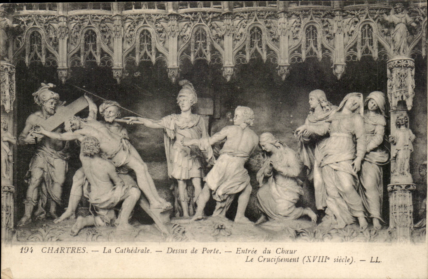 Chartres - the Cathedral Above the Gate - Entrance of the Chorus - Crucifixion CPA -