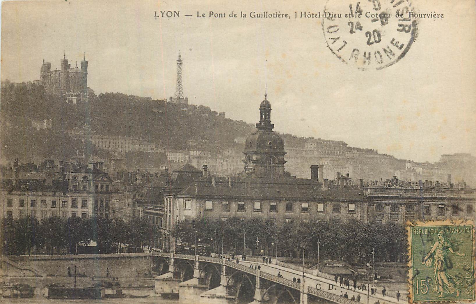 CPA Lyon le pont de la guillotiere l'hotel Dieu et le coteau de fourviere