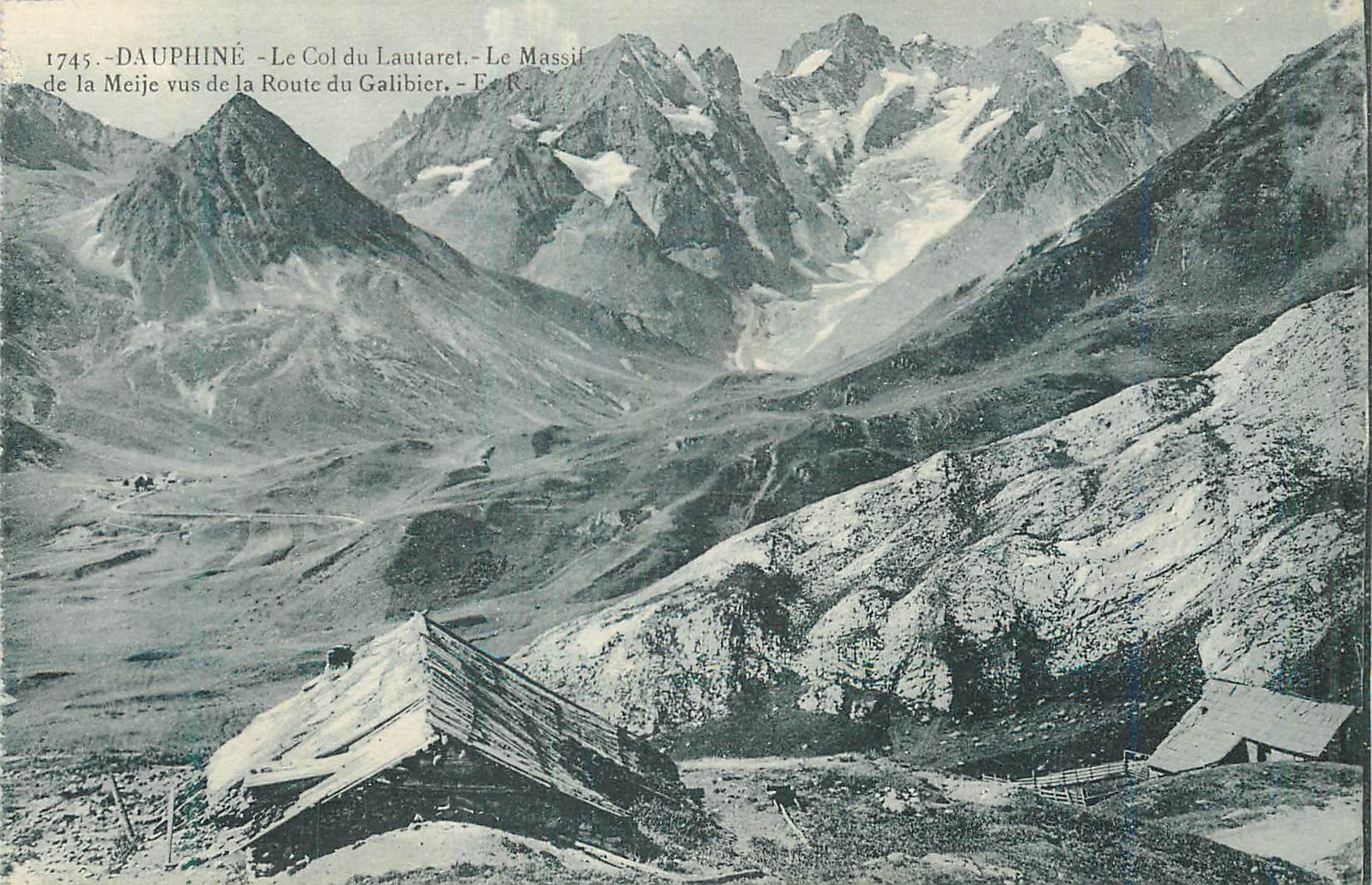 CPA Dauphine Le Col du Lautaret Le massif de la Meije vue de la route du Galibier