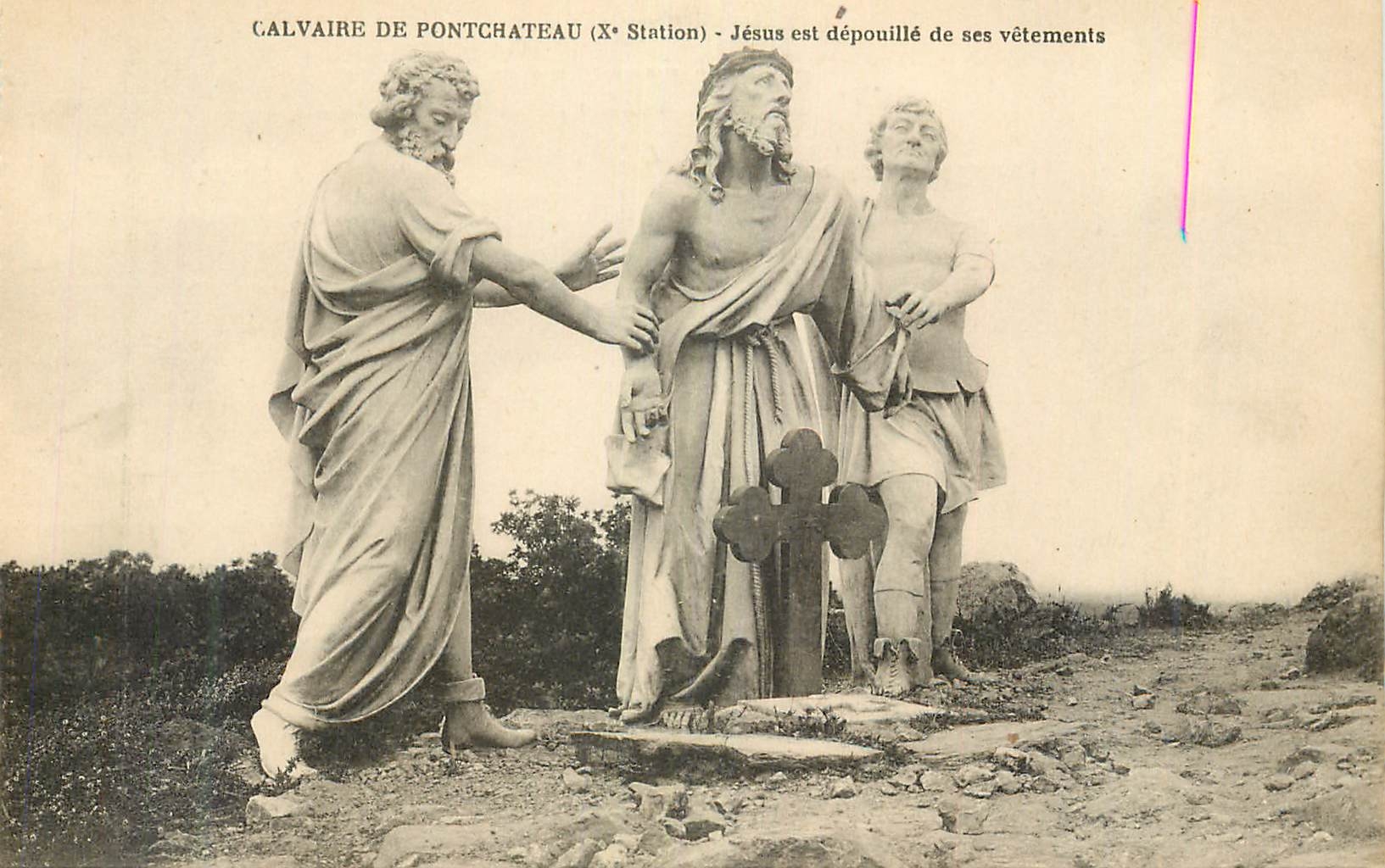 CPA Calvaire de Pontchateau (Xe Station) Jesus est Depuille de ses Vetements