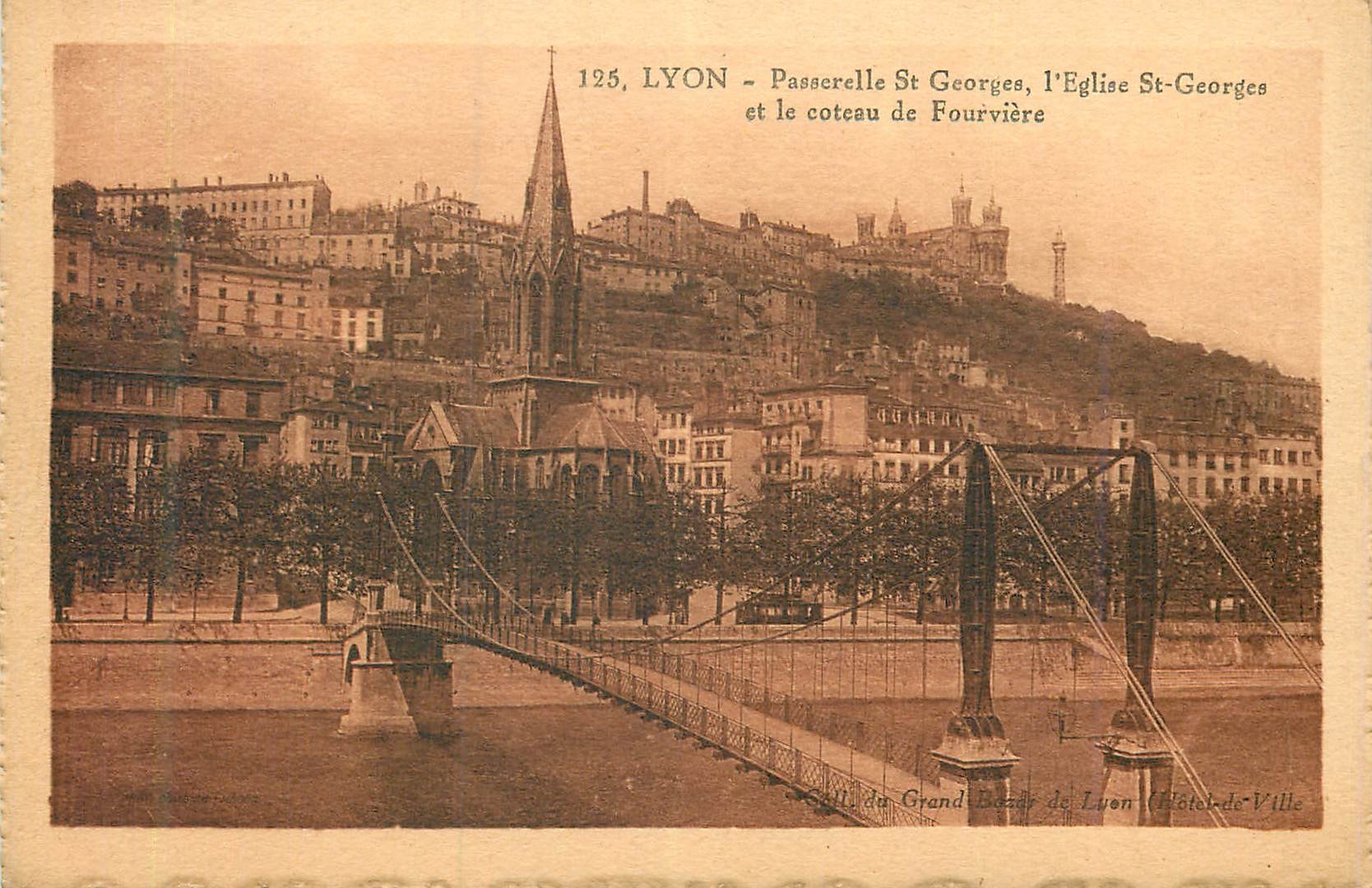 CPA Lyon Passerelle St Georges l'Eglise St Georges et le Coteau de Fourviere