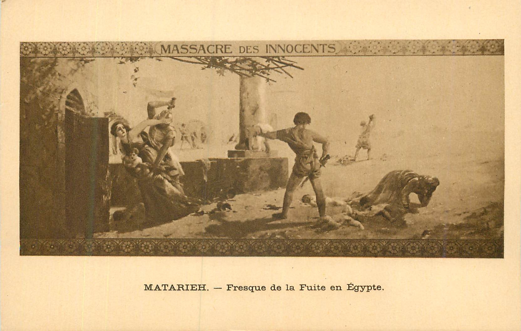 CPA Massacre des Innocents Matarieh Fresque de la Fuite en Egypte 