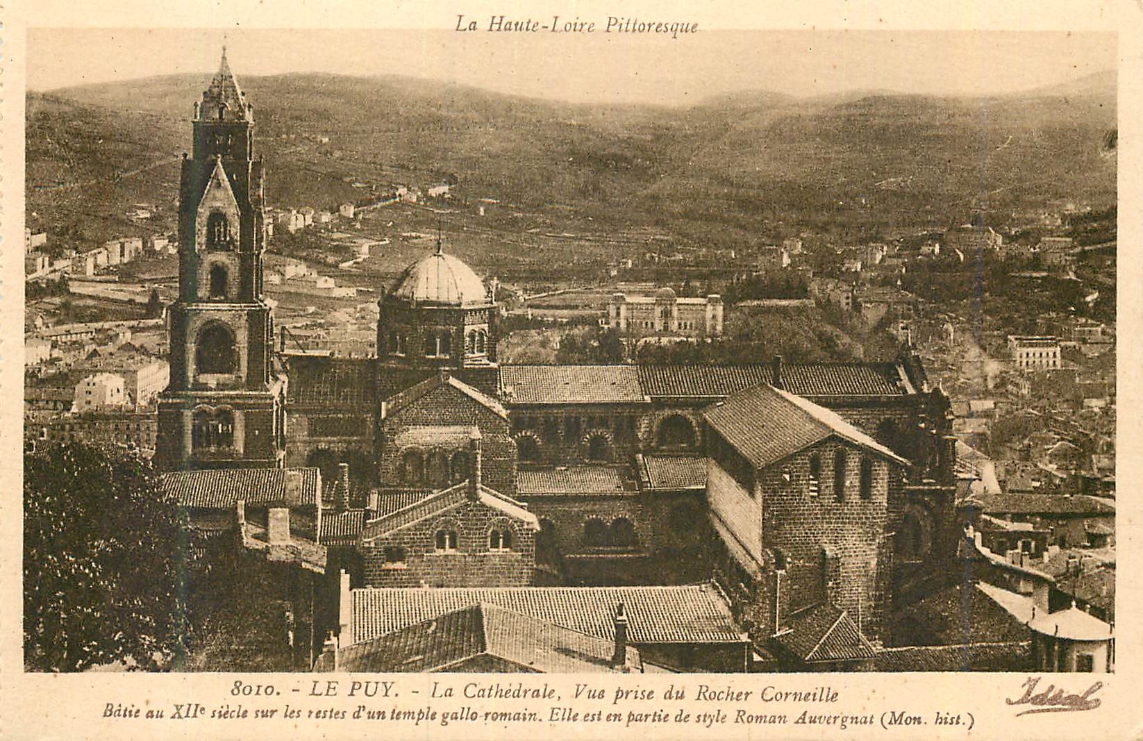 CPA le Puy la Cathedrale vue prise du Rocher Corneille Batie au XIIe siecle la Haute Loire Pittoresque