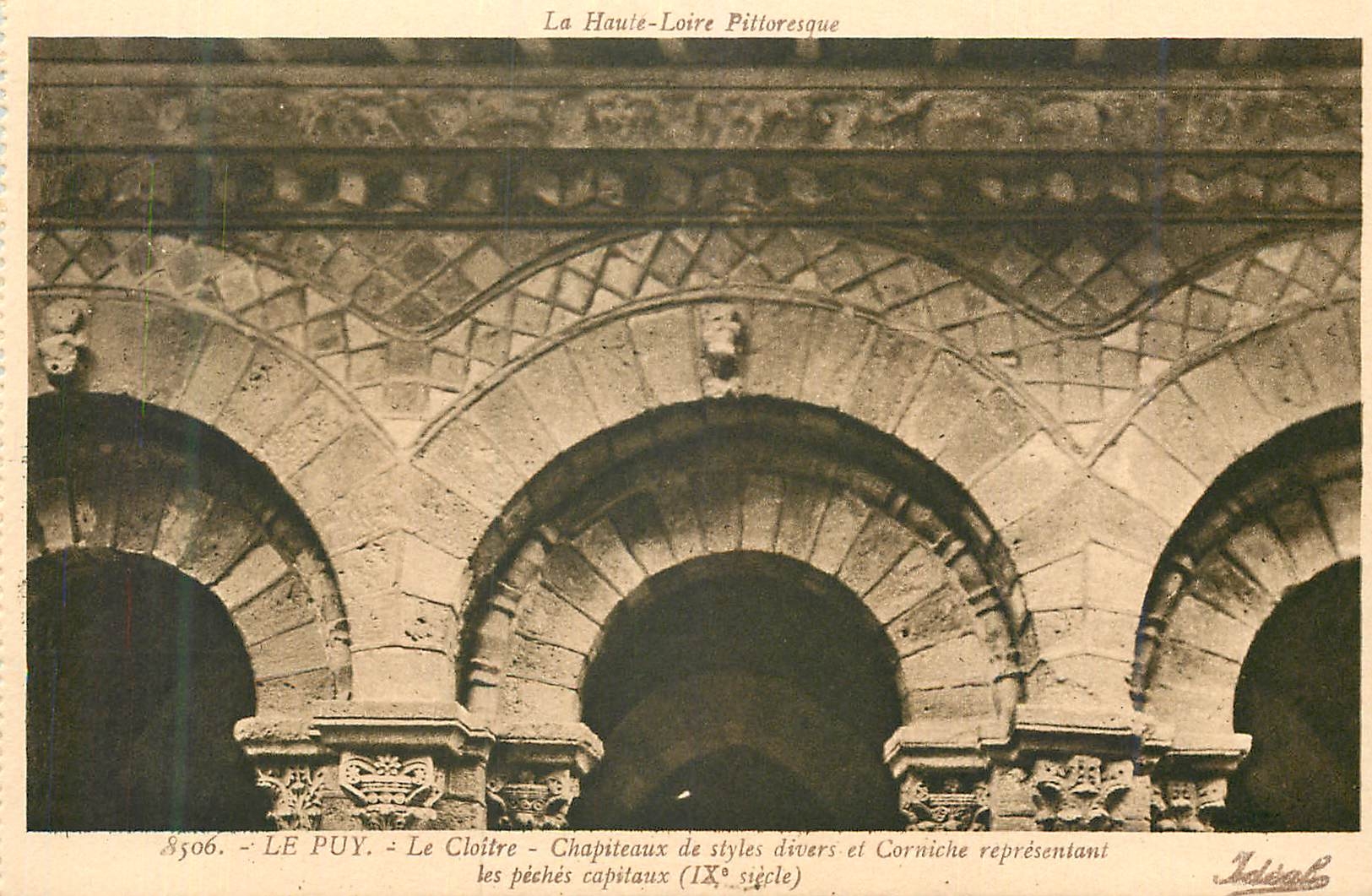 CPA le Puy le Cloitre Chapiteaux de Styles Divers et Corniche Representant les Peches Capitaux (IXe siecle)la Haute Loir