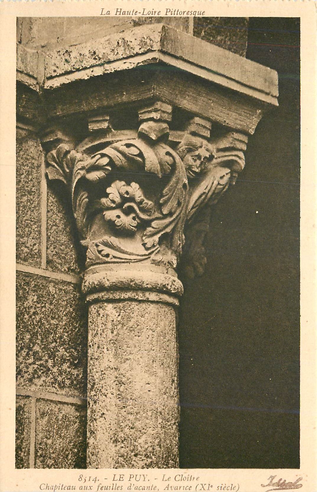 CPA le Puy le Cloitre Chapiteau aux Feuilles d'Acante Avarice (XIe siecle) la Haute Loire Pittoresque