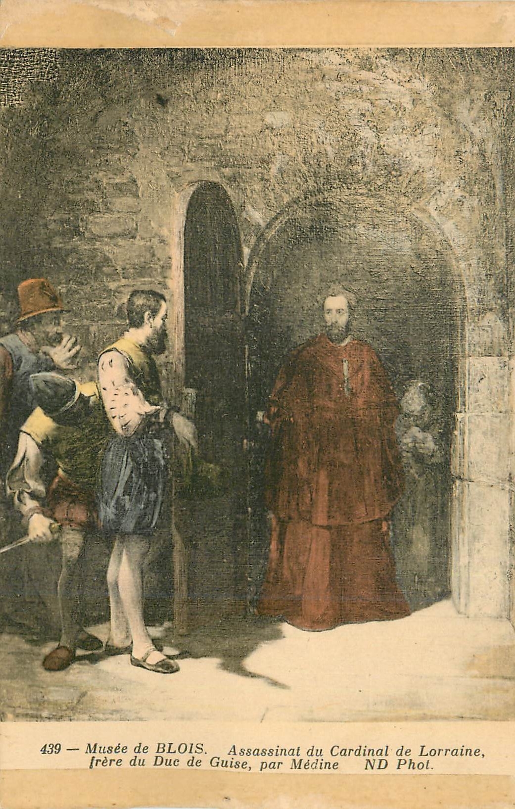 CPA Musee de Blois Assassinaat du Cardinal de Lorraine Frere du Duc de Guise Par Medine