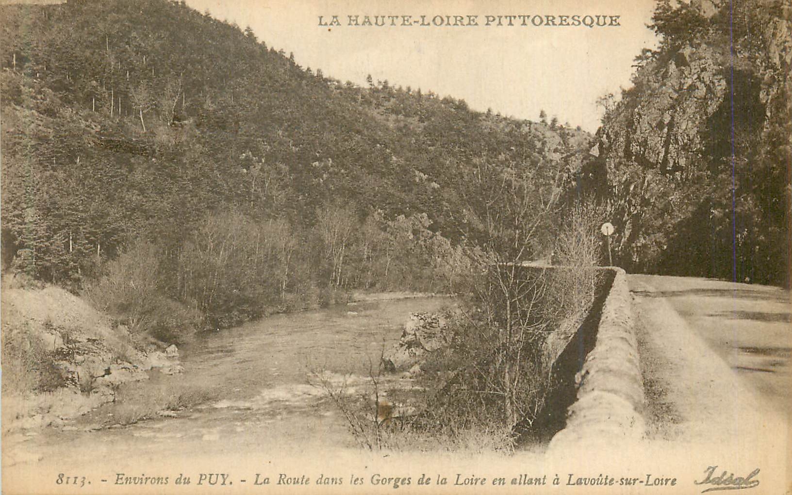 CPA la Haute Loire Pittoresque Environs du Puy la Route dans les Gorges de la Loire en Allant a Lavoute sur Loire 