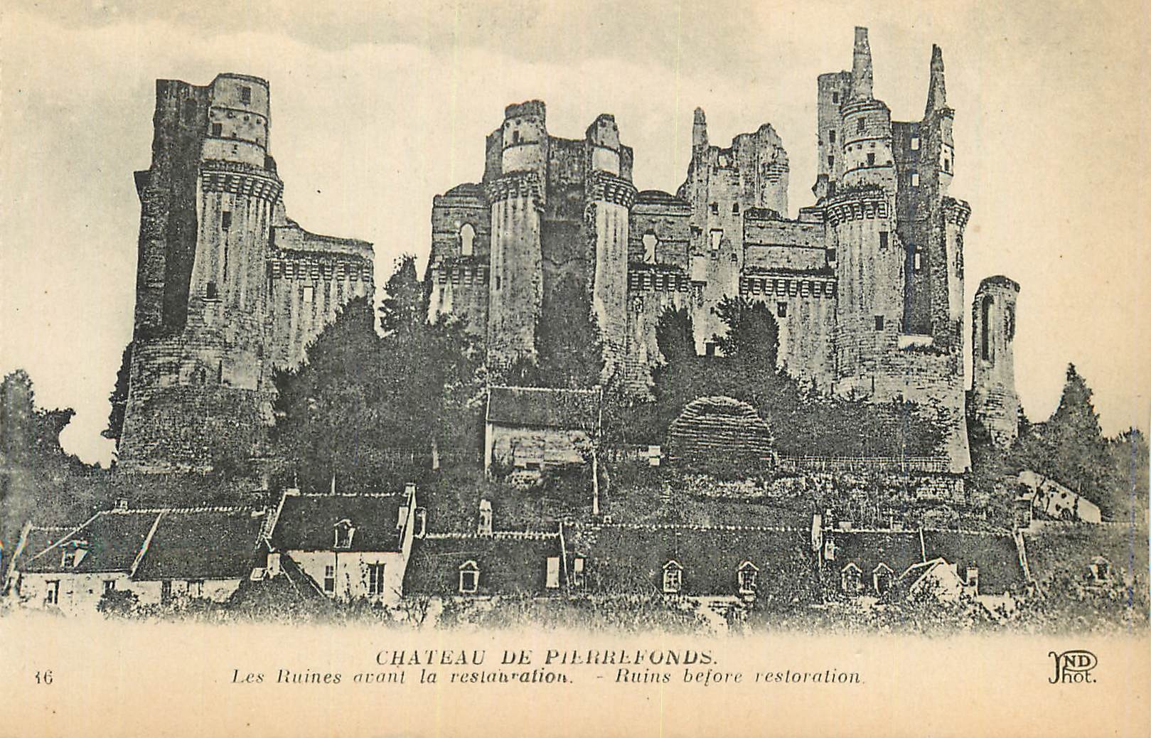 CPA Chateau de Pierrefonds Les Ruines avant la Restauration